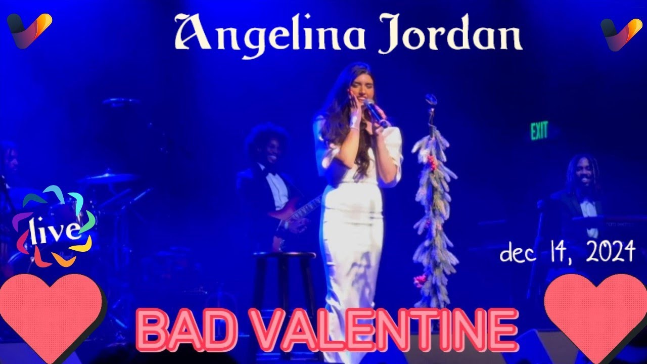 "ANGELINA JORDAN" BAD VALENTINE