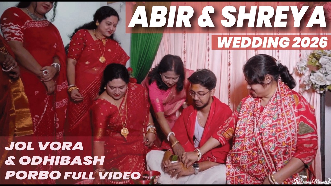 Abir & Shreya Wedding Odhibash Porbo Video 2026