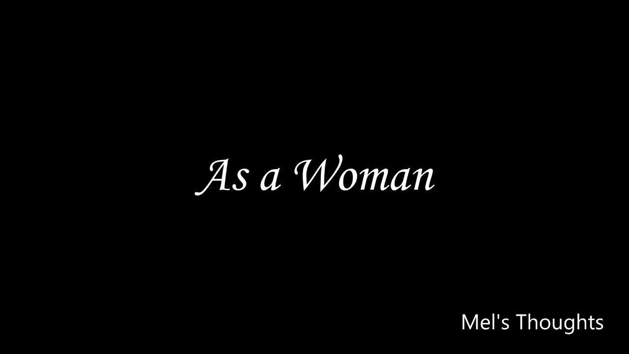 As a Woman │Spoken Word Poetry