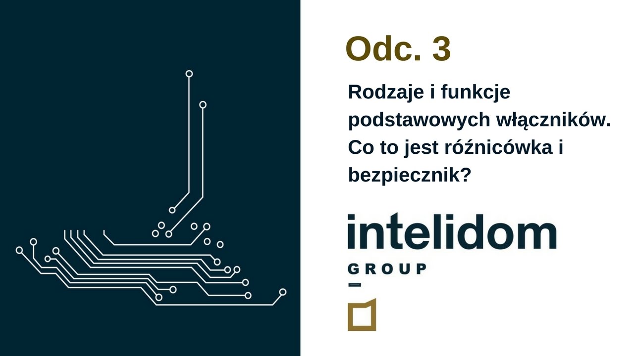 INTELIGENTNY DOM - Rodzaje i funkcje podstawowych włączników.