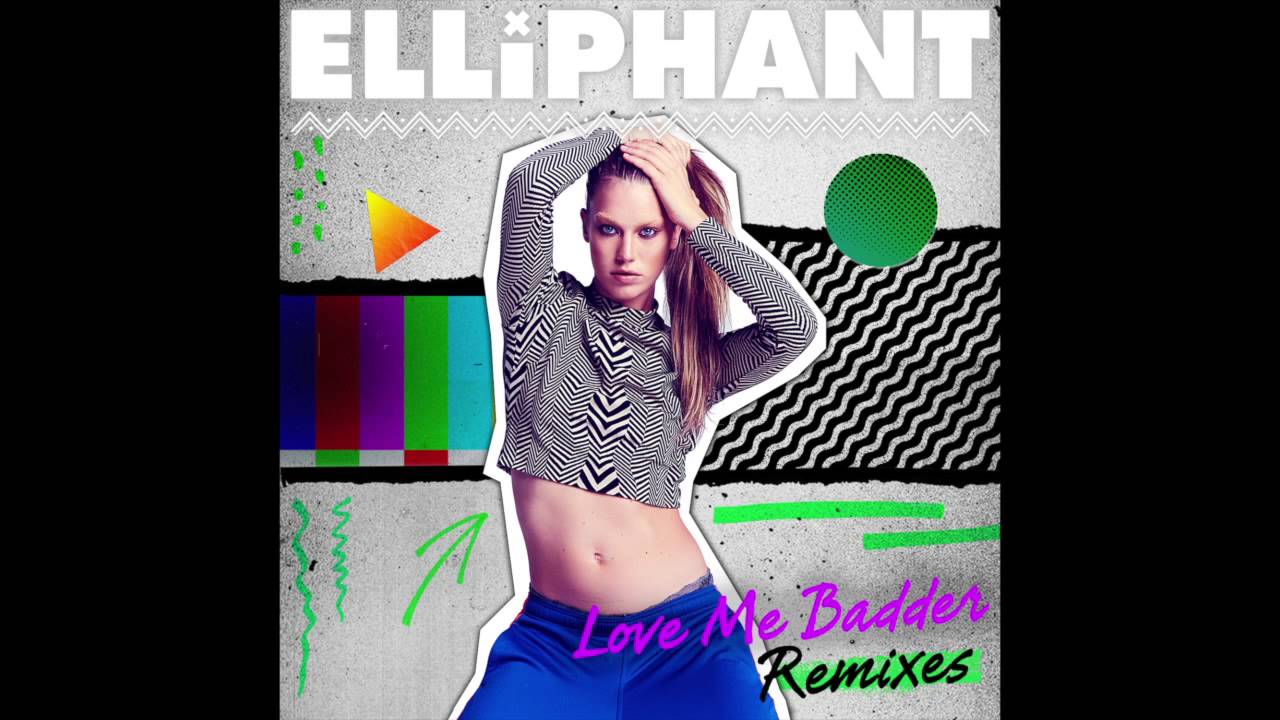 Elliphant - Love Me Badder (Penguin Prison Remix)  [Audio]