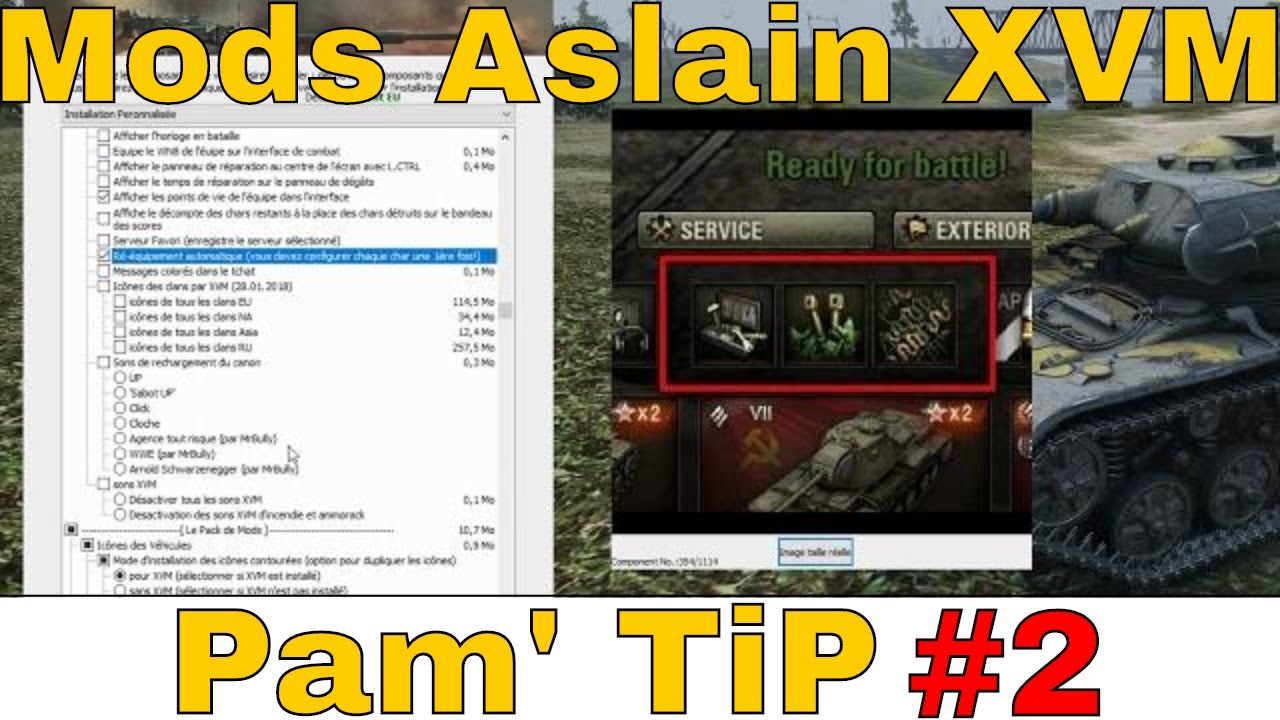 [WoT FR]  TIP #2 : INSTALLER DES MODS AVEC LE MOD PACK ASLAIN XVM - WORLD OF TANKS (français)