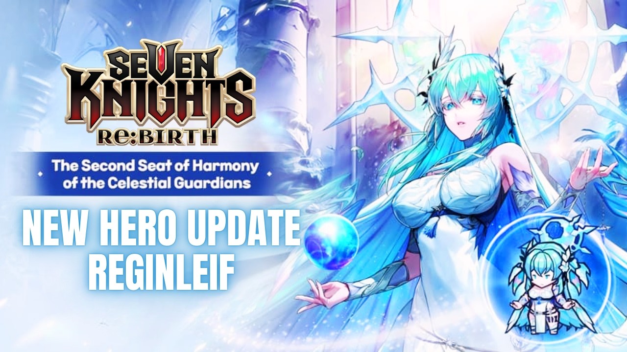 NEW UPDATE HERO REGINLEIF, GACHA DULU BRE - SEVEN KNIGHTS REBIRTH