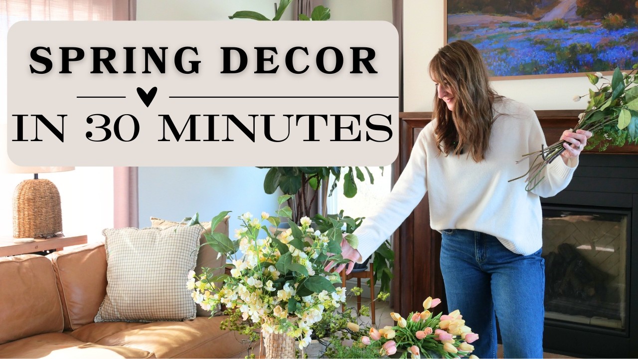 Spring Decorating Ideas in Under 30 Minutes | Easy Spring Decor + Simple Floral Arrangements