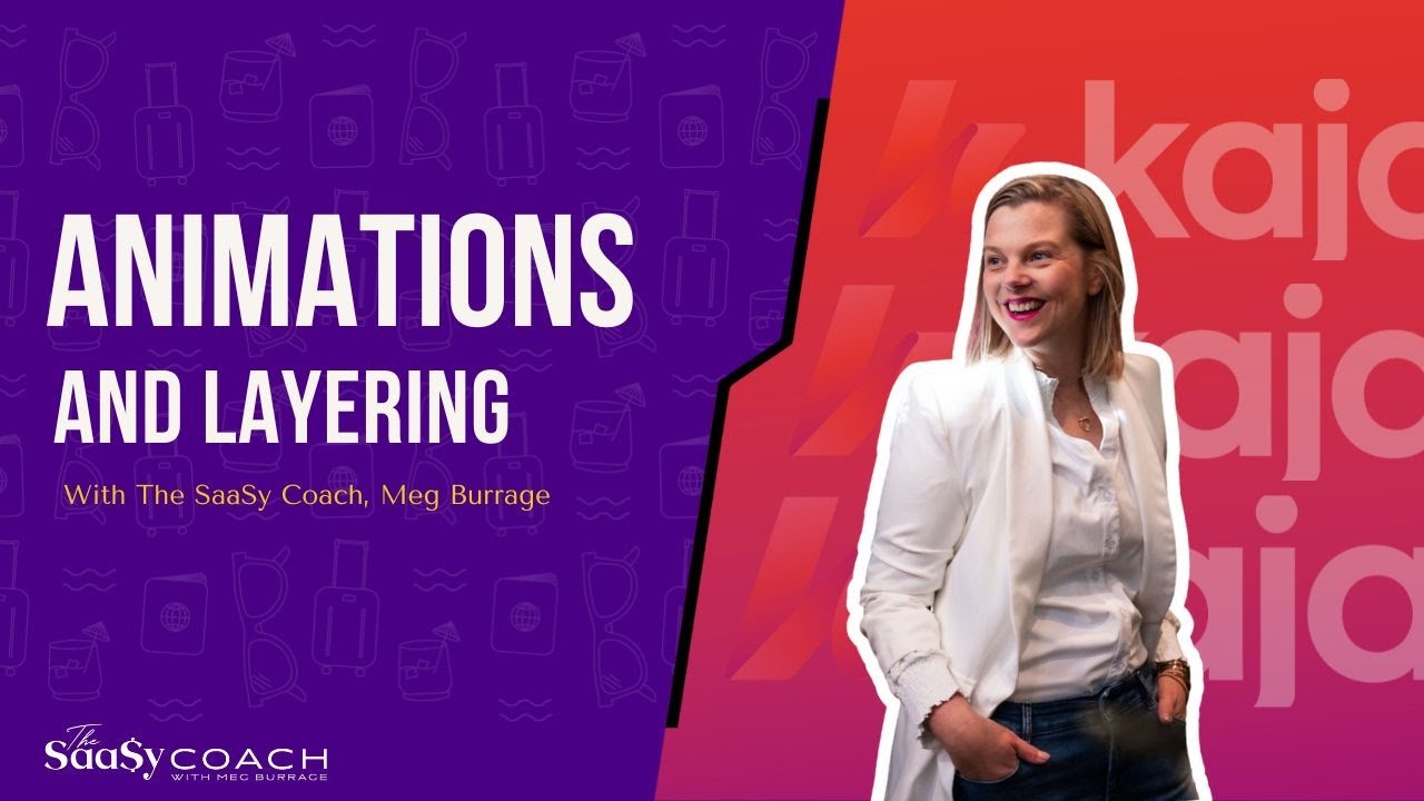 [Part 9] Animations And Layering on Kajabi