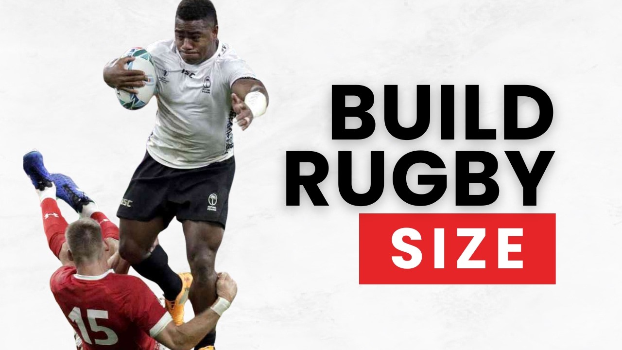 How to Get Bigger for Rugby (And Not Slower)