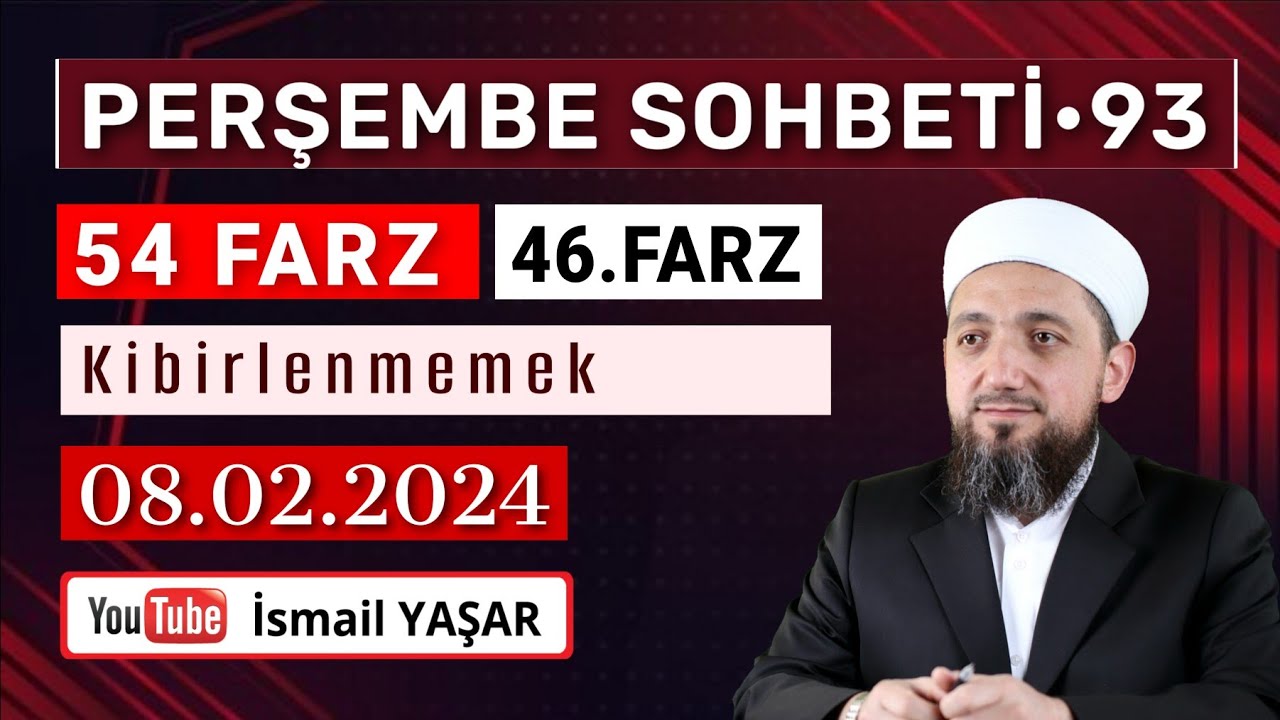 Perşembe Sohbeti • Kibirlenmemek | 08.02.2024