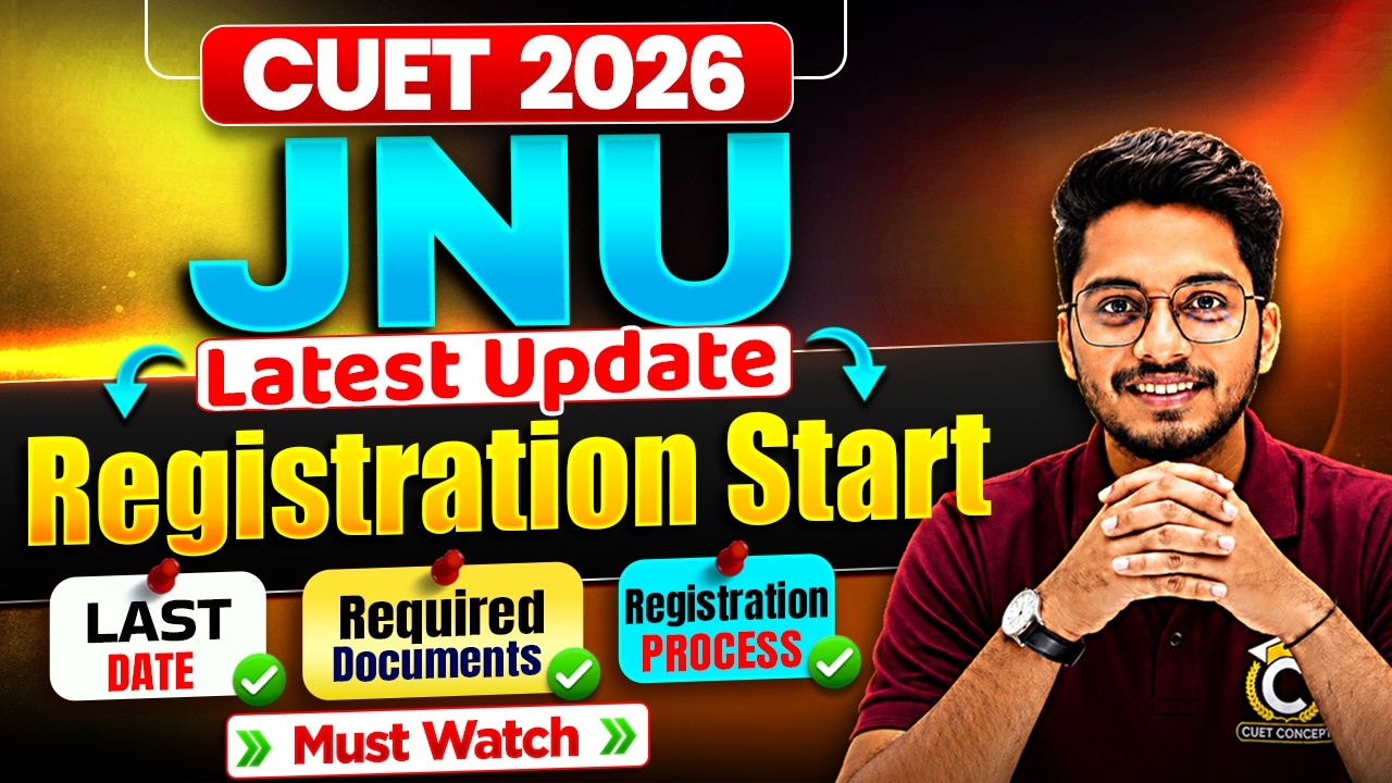 CUET 2026 JNU Registration Process Start🔥Latest Update | All About JNU University | JNU UG 2026