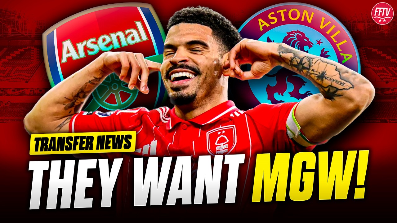 Arsenal & Villa Shortlist Gibbs-White? Will Marinakis Let Him Go? Nottingham Forest Transfer News