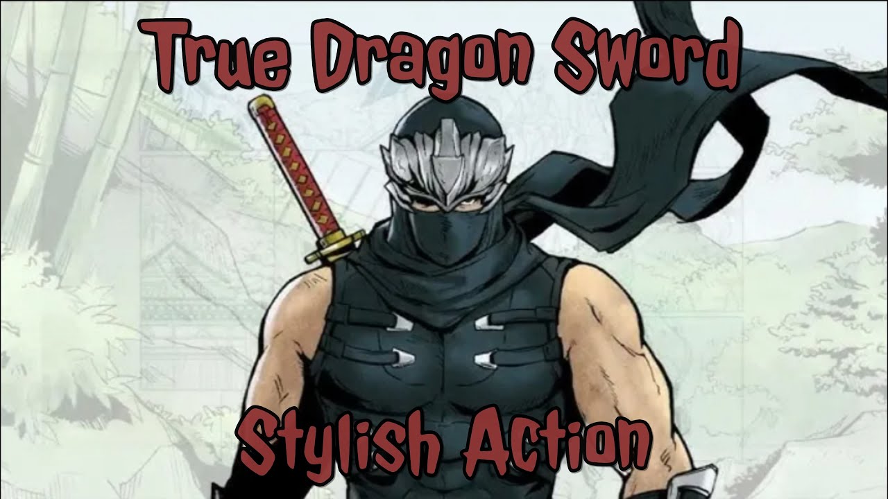 [Ninja Gaiden Sigma 2]True Dragon Sword Stylish Combat