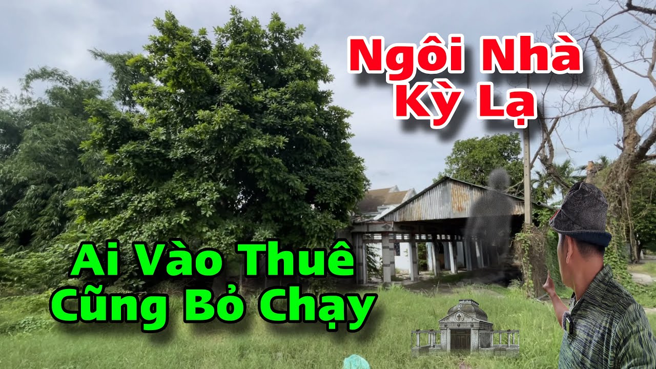 Ngôi nhà cho thuê không ai dám ở