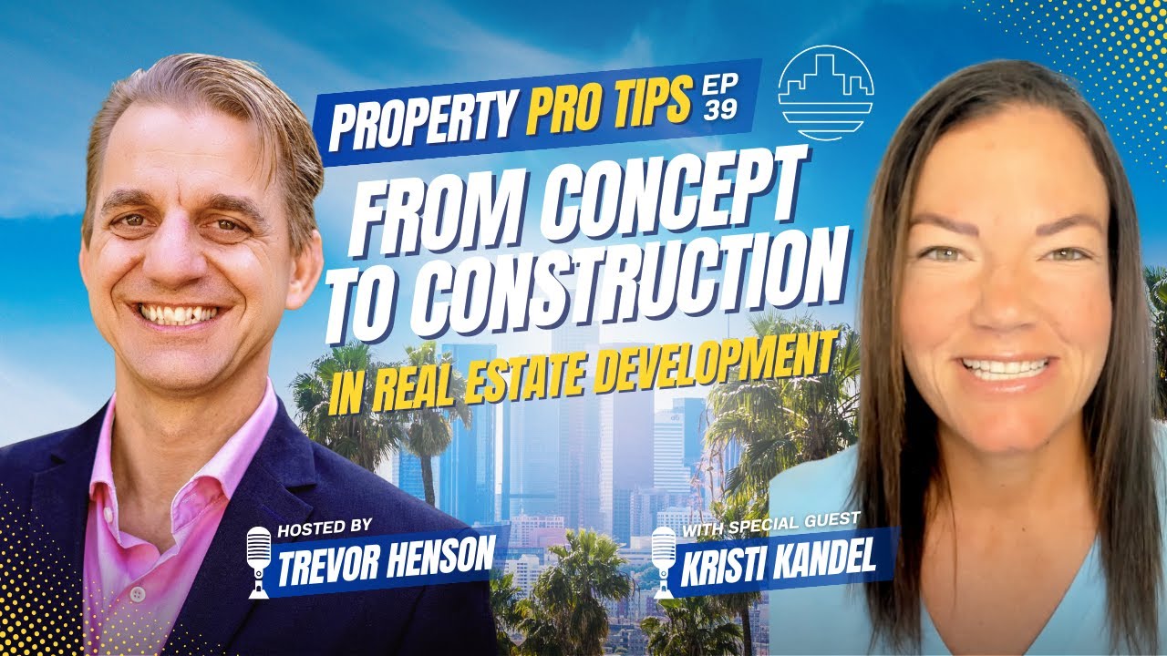 From Concept to Construction: Kristi Kandel on Streamlining Real Estate Development