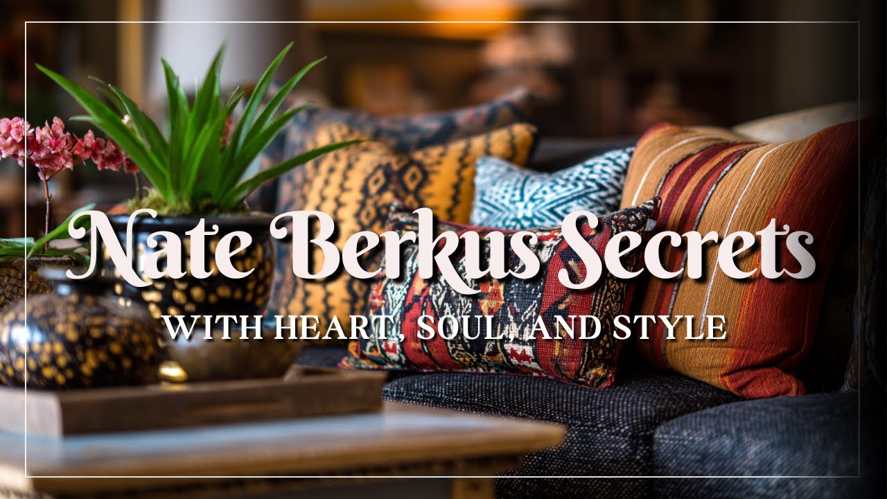 Nate Berkus Interiors That Tell Stories: Timeless Style with Heart & Soul