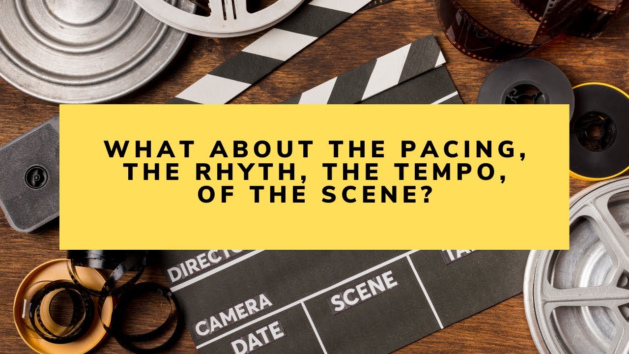 “What about the Pacing? The Rhythm? The Tempo?”  Acting Tips With Peter Kalos