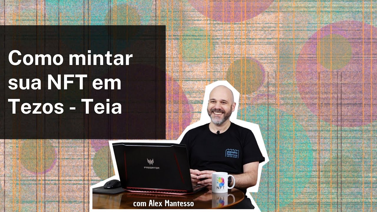 [104 TEZ] Tutorial: Como mintar sua NFT em Tezos - Teia