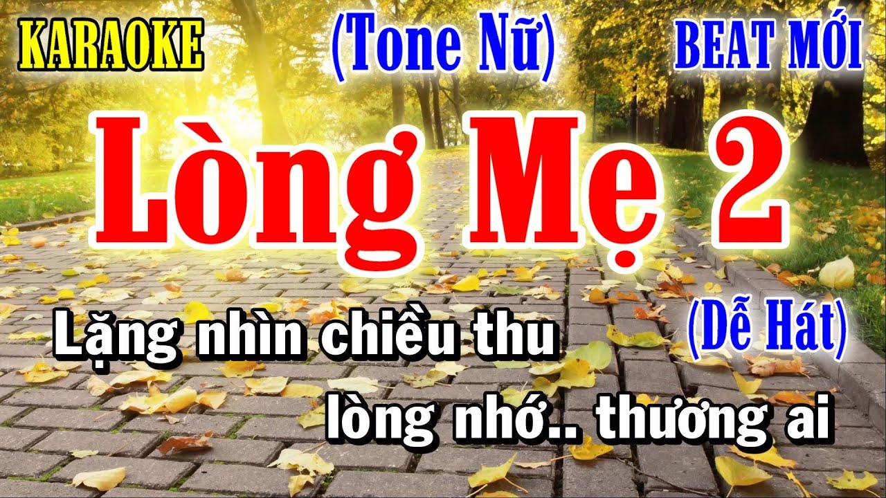 Lòng Mẹ 2 - Karaoke Tone Nữ (Ngâm Thơ) ✦ Âm Thanh Chuẩn | Yêu ca hát - Love Singing |
