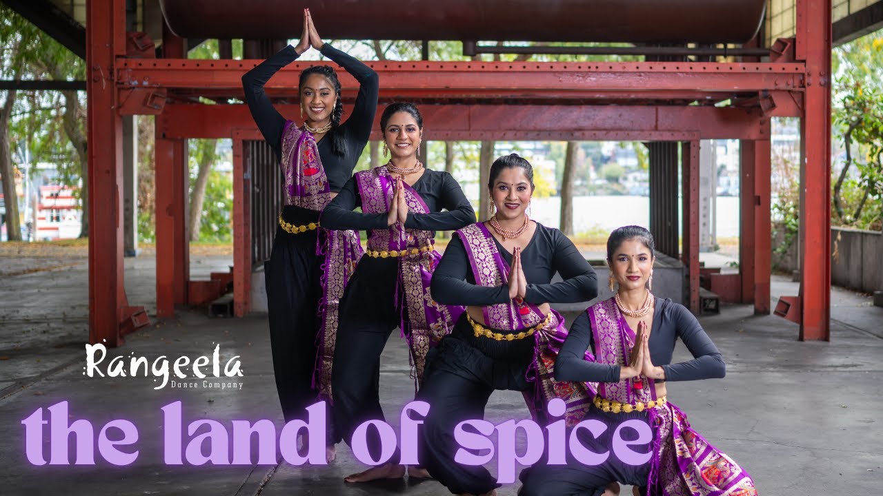 The Land of Spice | Rangeela Dance Company