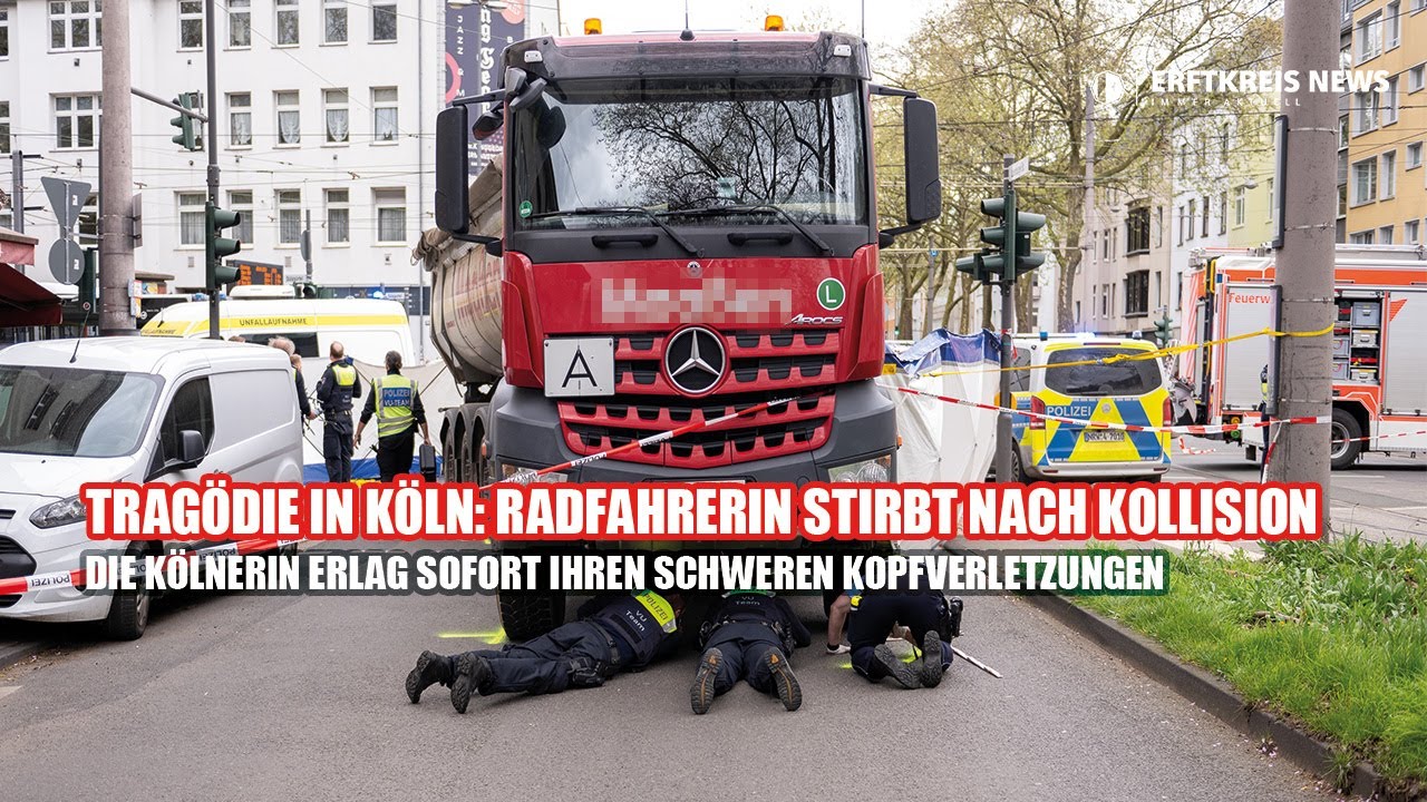 Tragödie in Köln: Radfahrerin stirbt nach Kollision mit Lkw