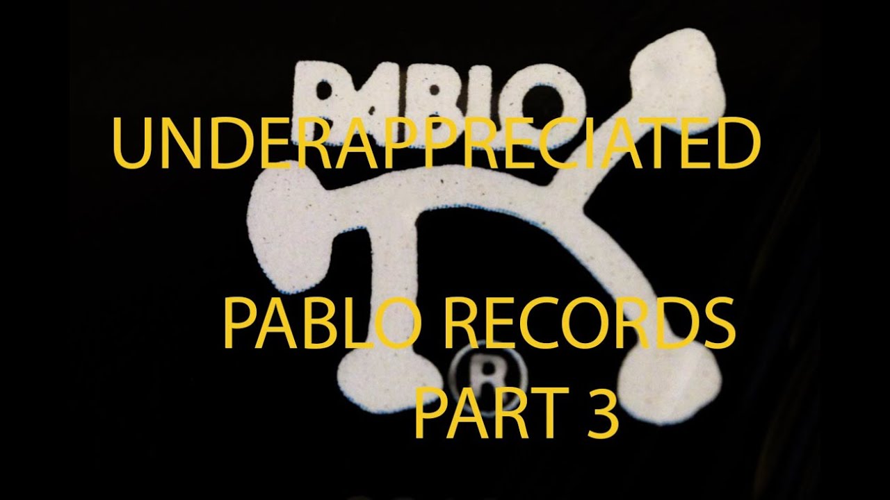 #30 UNDERAPPRECIATED PABLO RECORDS