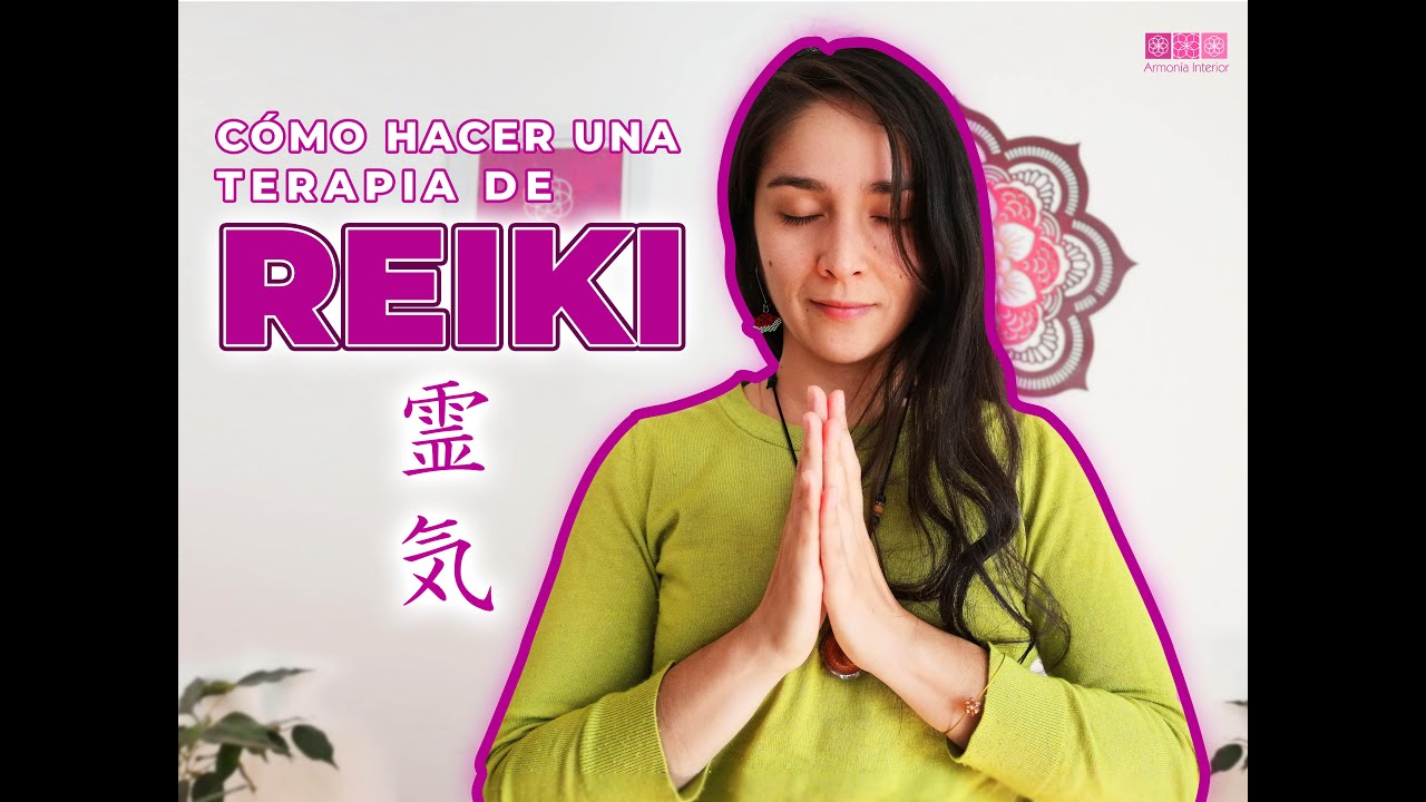 Cómo hacer una TERAPIA DE REIKI