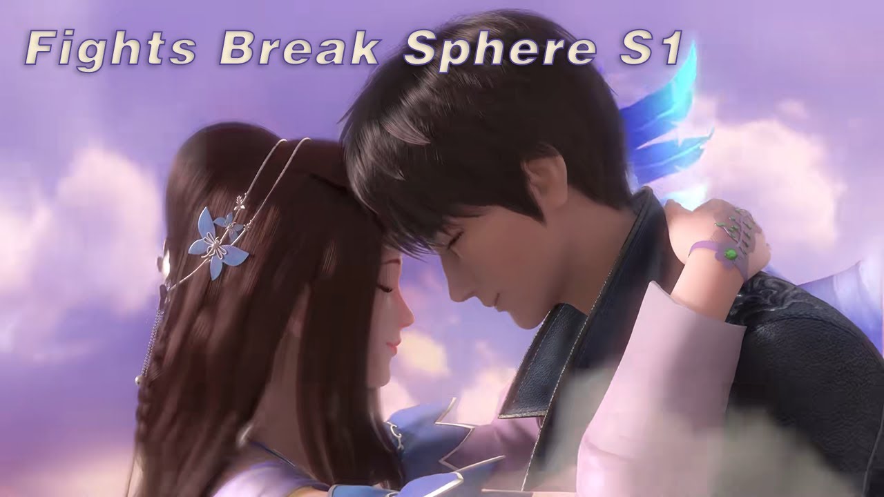 [Eng Sub] Fights Break Sphere S1 EP01-12