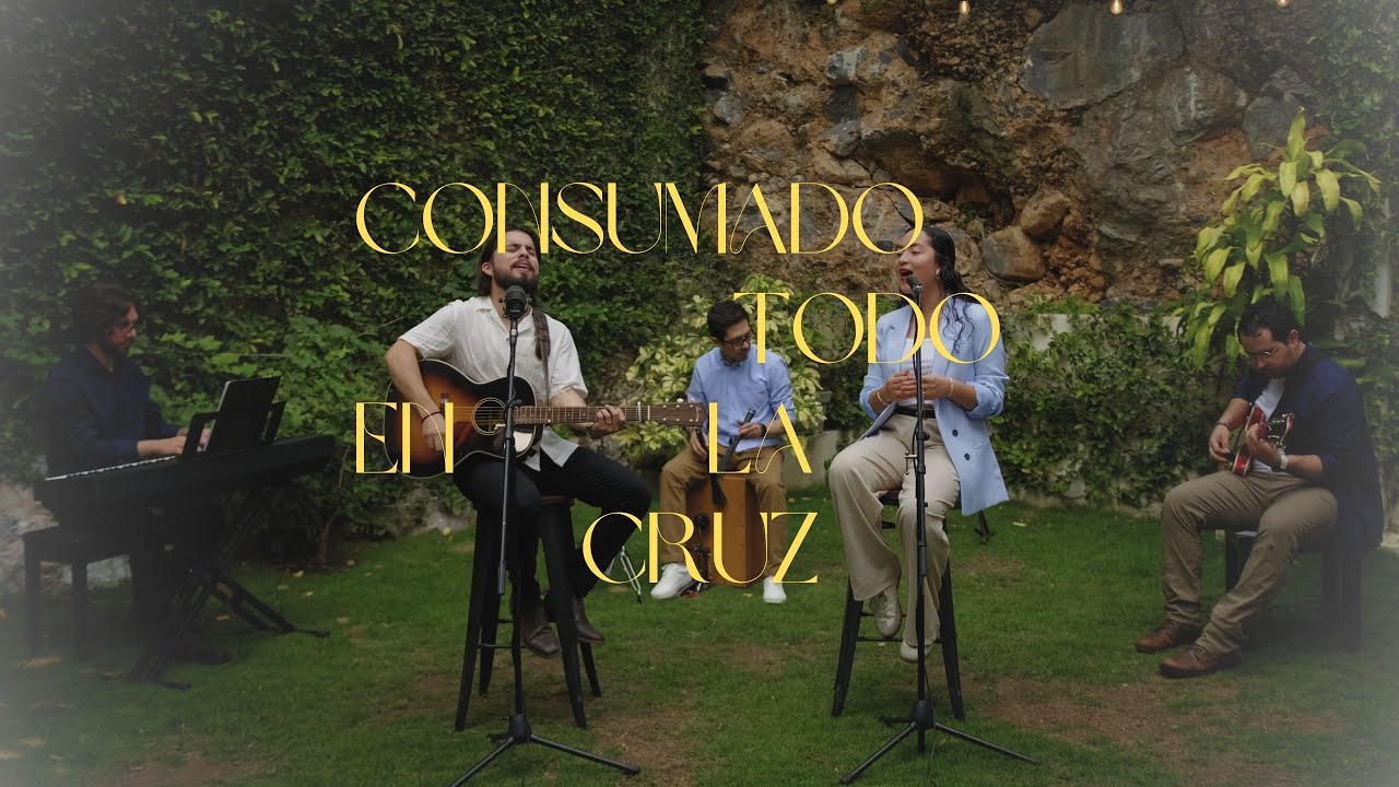 Consumado Todo En La Cruz / It Was Finished Upon That Cross (Video Oficial)