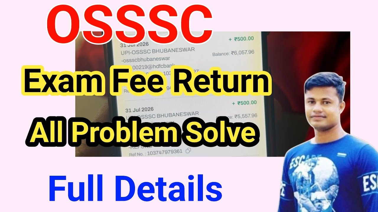 OSSSC Exam Fee Return Problem Full Details FM Manoj 