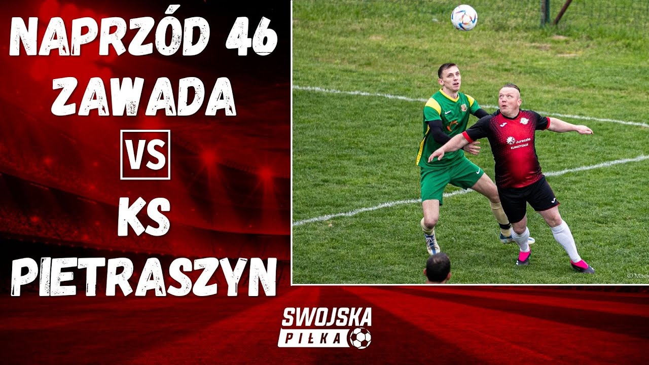 B KLASA: NAPRZÓD 46 ZAWADA - KS PIETRASZYN (SKRÓT MECZU)