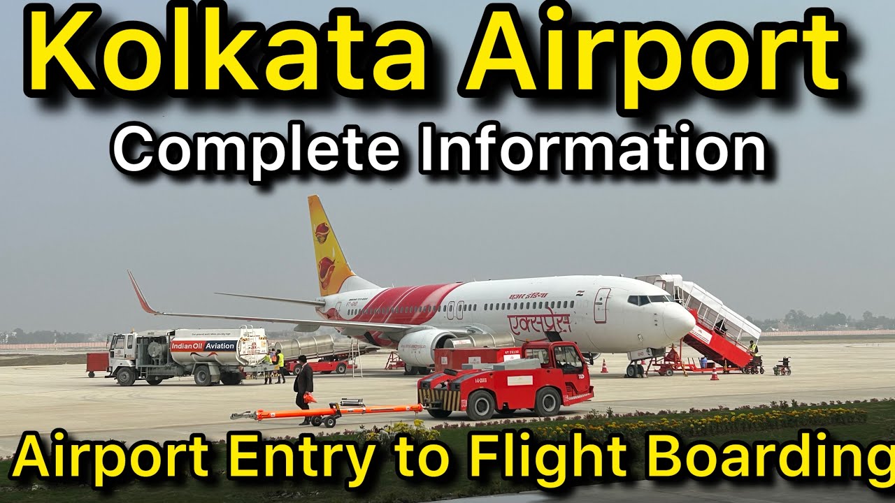 Kolkata International Airport | Kolkata Airport Entry Gate to Flight Boarding