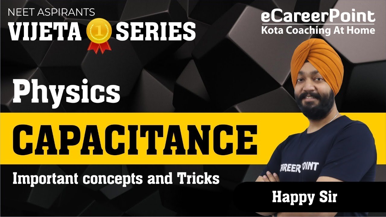 Capacitance | Vijeta Series | eCareerPoint-NEET