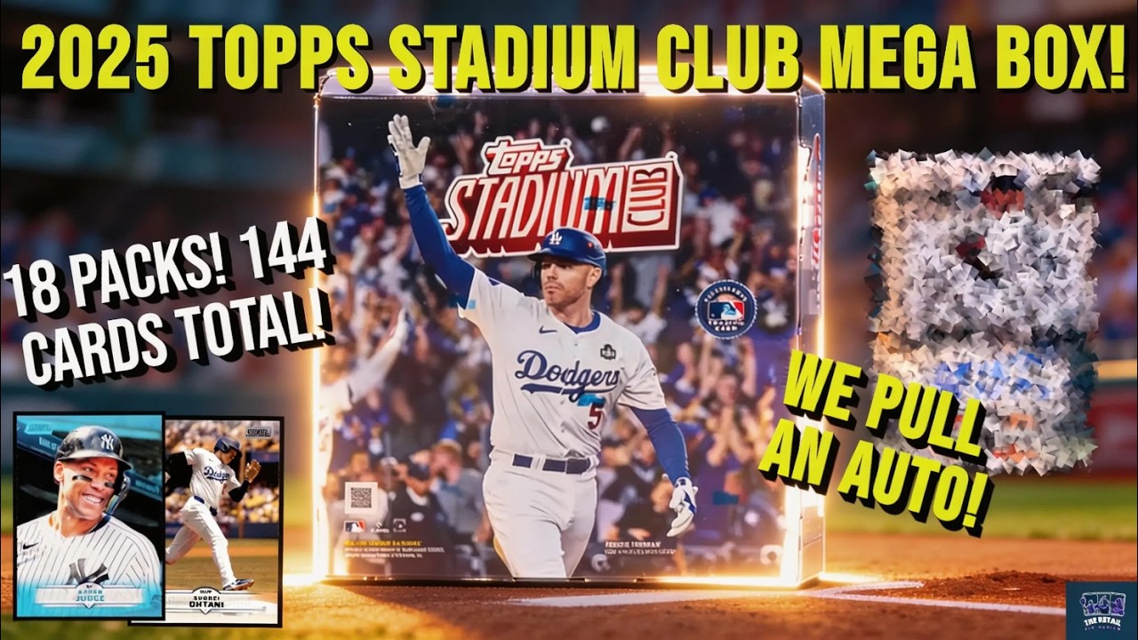 2025 Topps Stadium Club Mega Box! The Best Retail Format? So Many Cards!