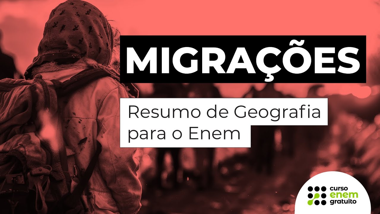 MIGRA&Ccedil;&Otilde;ES | Resumo de Geografia para o Enem