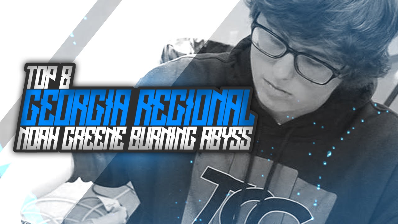 3rd Place - Georgia Regional - Burning Abyss - Noah Greene