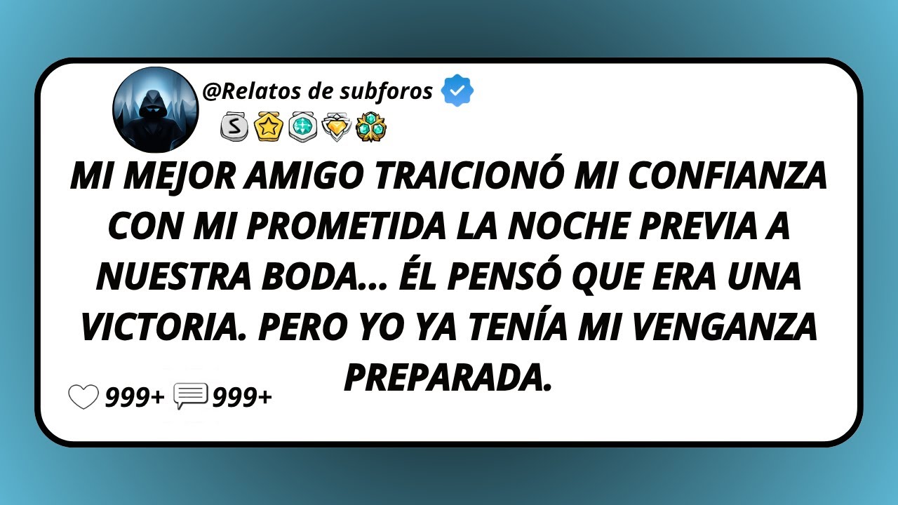 Mi Mejor Amigo Traicionó Mi Confianza Con Mi Prometida La Noche Previa A Nuestra Boda... Él Pensó...
