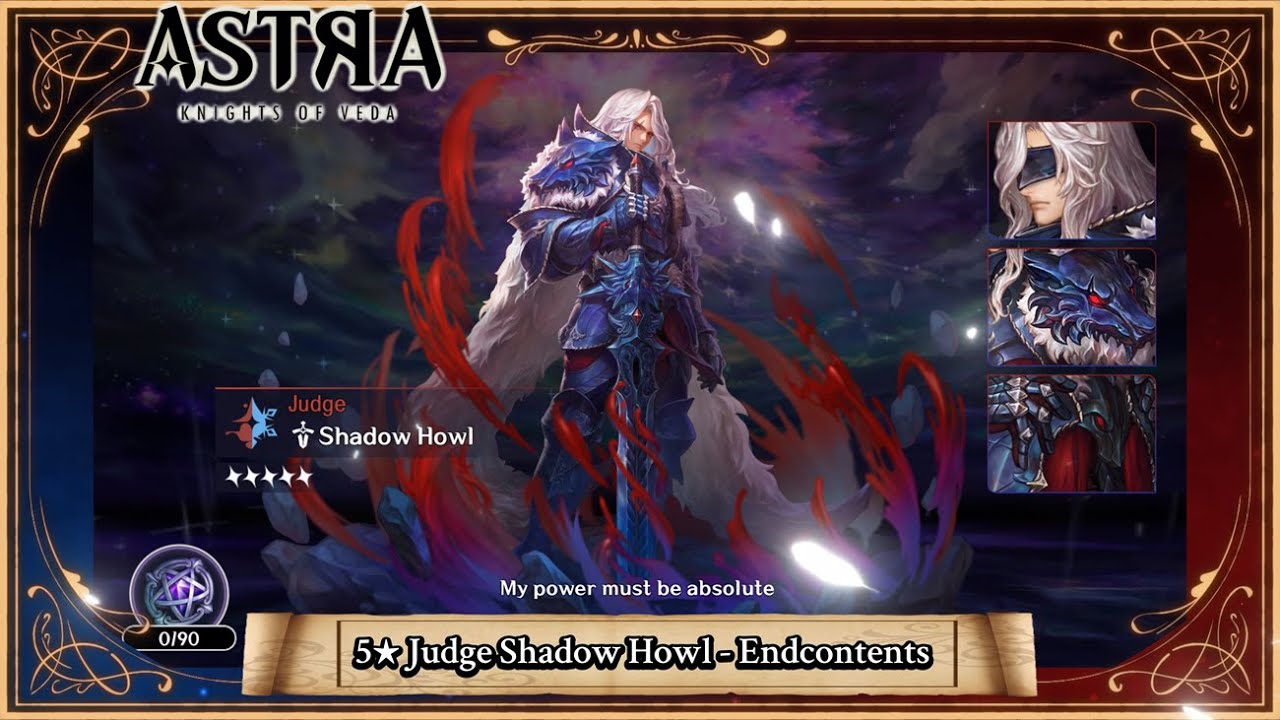 ASTRA: Knights of Veda - 5★Judge Shadow Howl - Endcontents