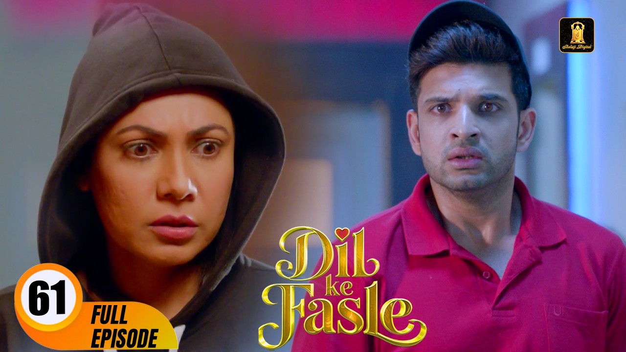 Dil Ke Fasle  | Today's Episode 61 | Yogita Bihani, Karan Kundrra | New Hindi Webseries Of 2025