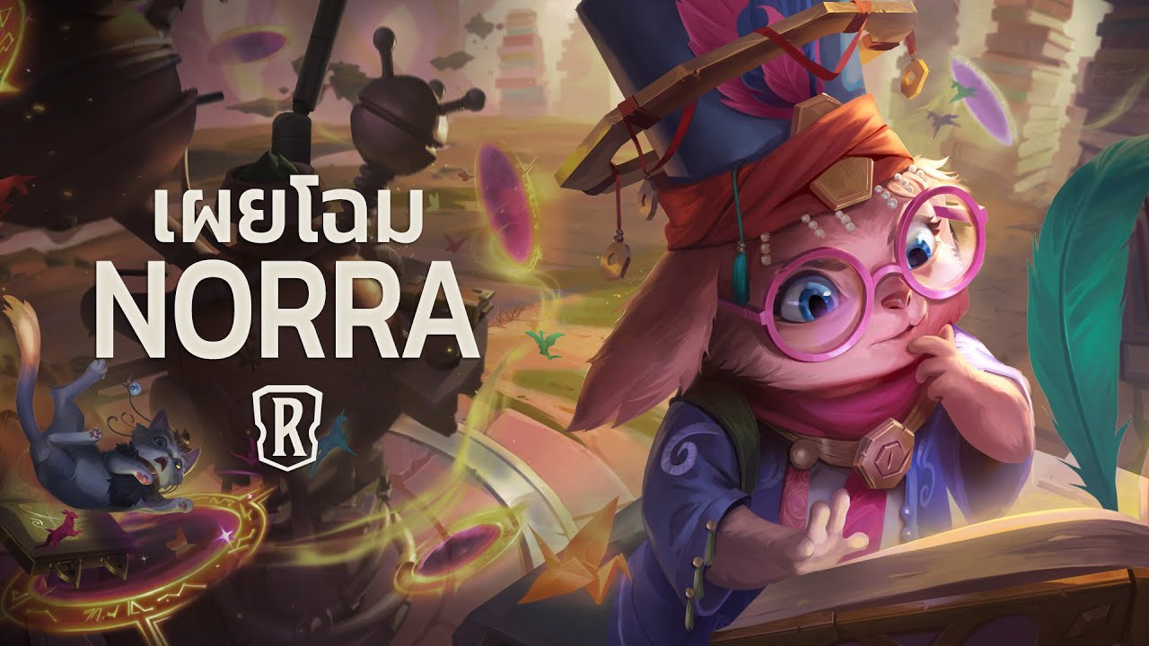 เผยโฉม Norra | แชมเปี้ยนใหม่ - Legends of Runeterra