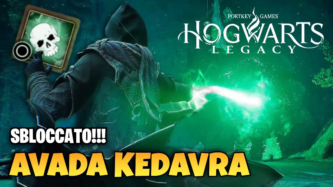 AVADA KEDAVRA - Come SBLOCCARE la MAGIA OSCURA su HOGWARTS LEGACY