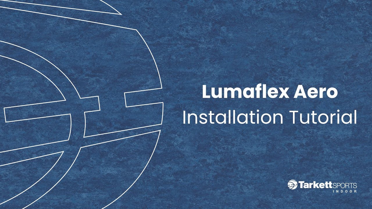 Lumaflex AERO - Installation Tutorial | Tarkett Sports Indoor