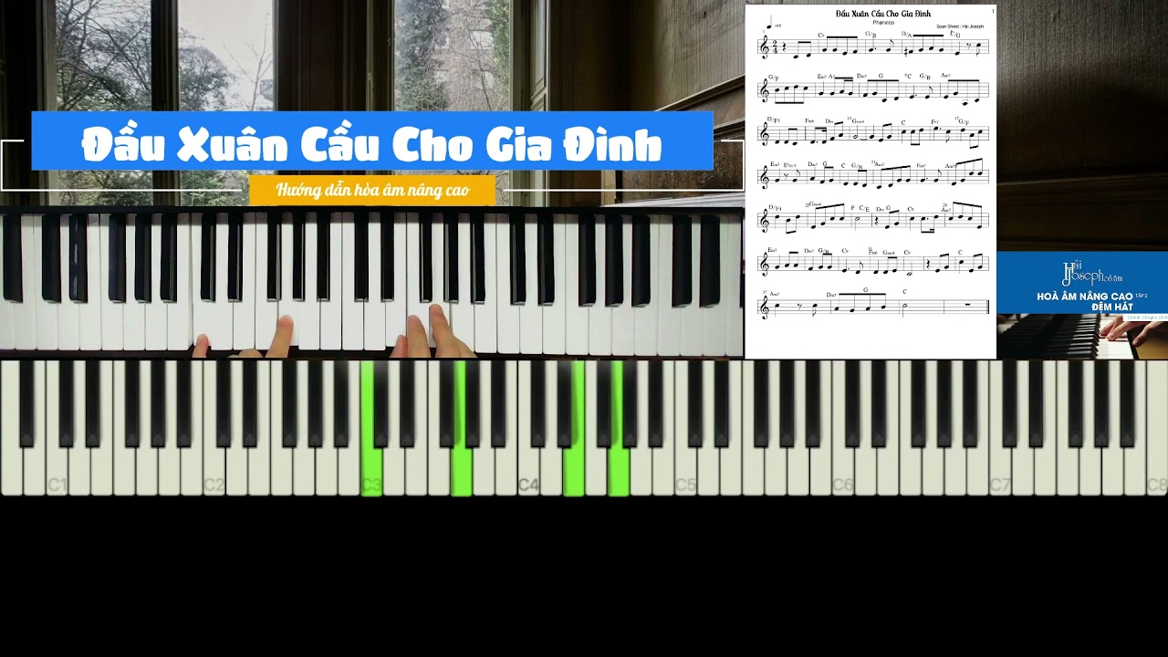 [Piano] Đầu Xuân Cầu Cho Gia Đình | Phanxico | Hướng dẫn hoà âm nâng cao + cách đệm hát |