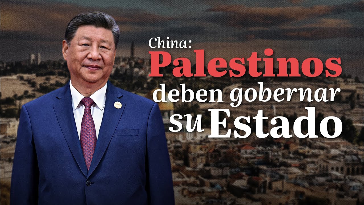 China afirma que palestinos deben gobernar su propio Estado