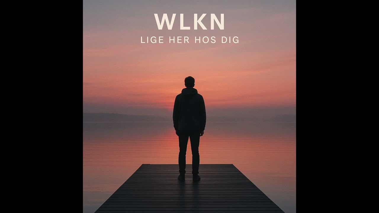 WLKN - Lige Her Hos Dig