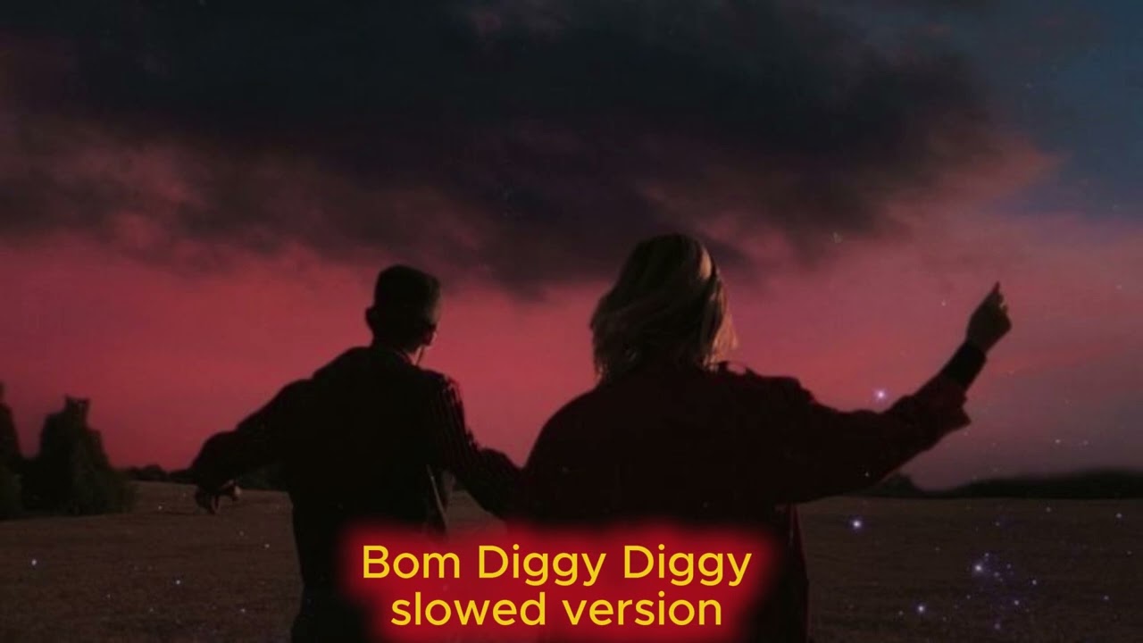 Bom Diggy Diggy | slowed version | | Zack Knight | Kartik A | Sunny S | Jasmin Walia