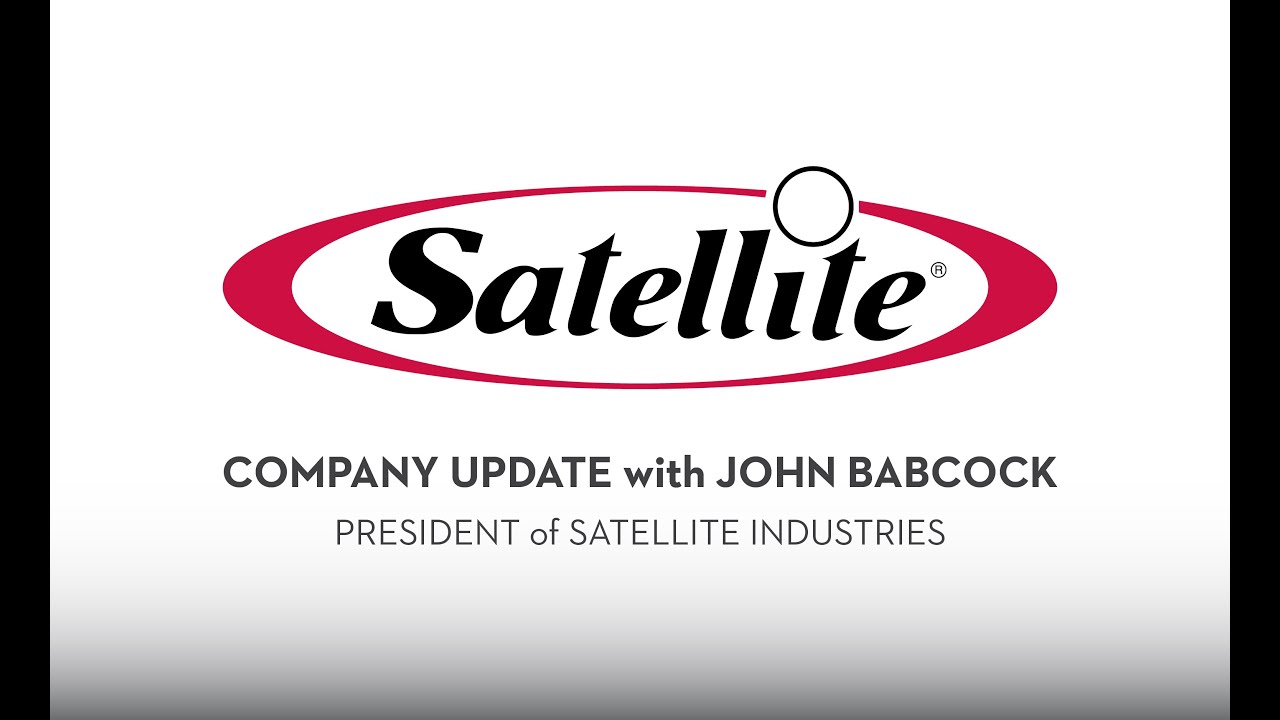 Satellite Industries Industry Update from President, John Babcock
