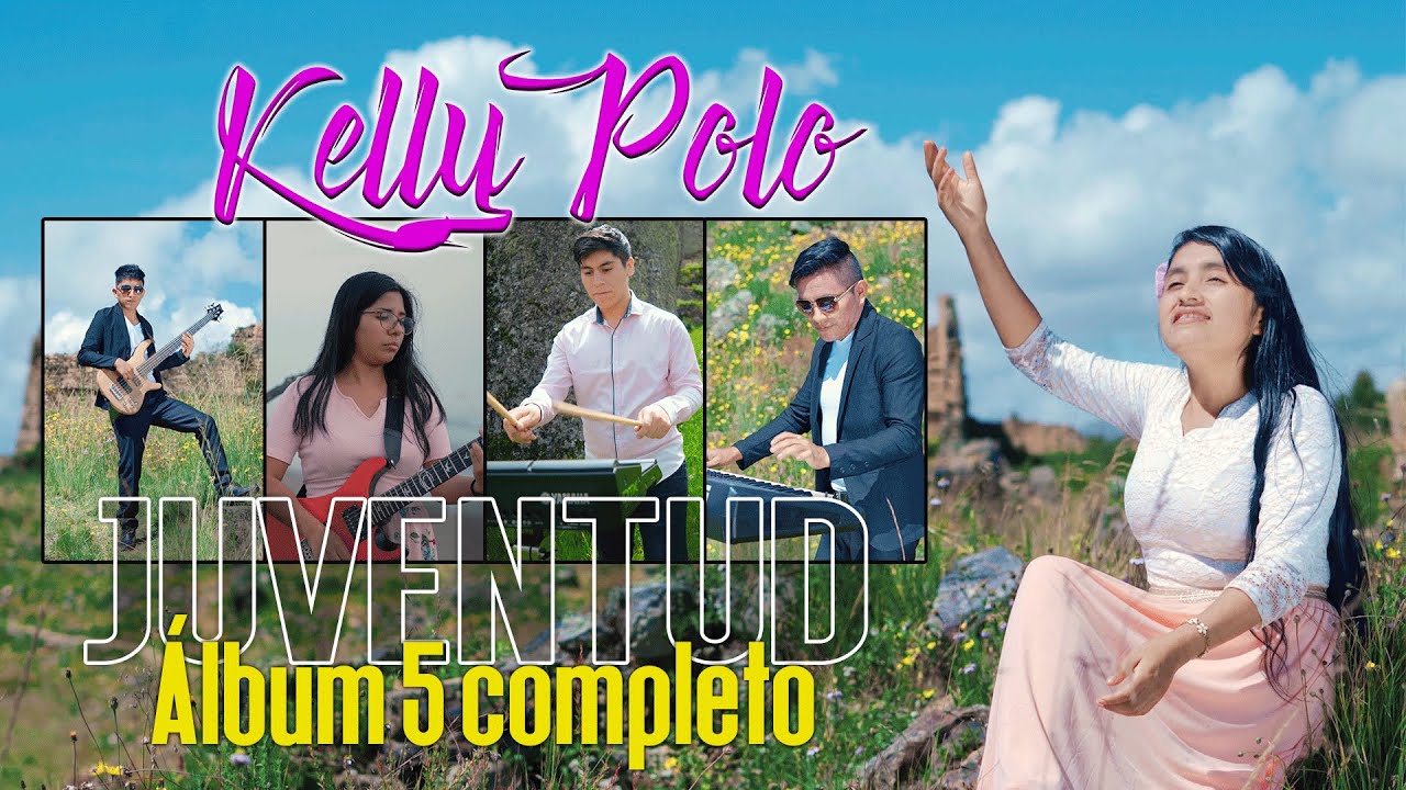 Juventud // Álbum Completo // Kelly Polo
