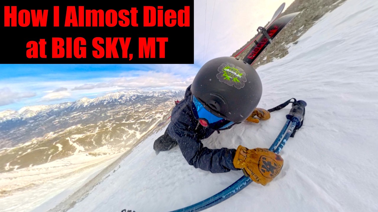 How I Almost Died at Big Sky