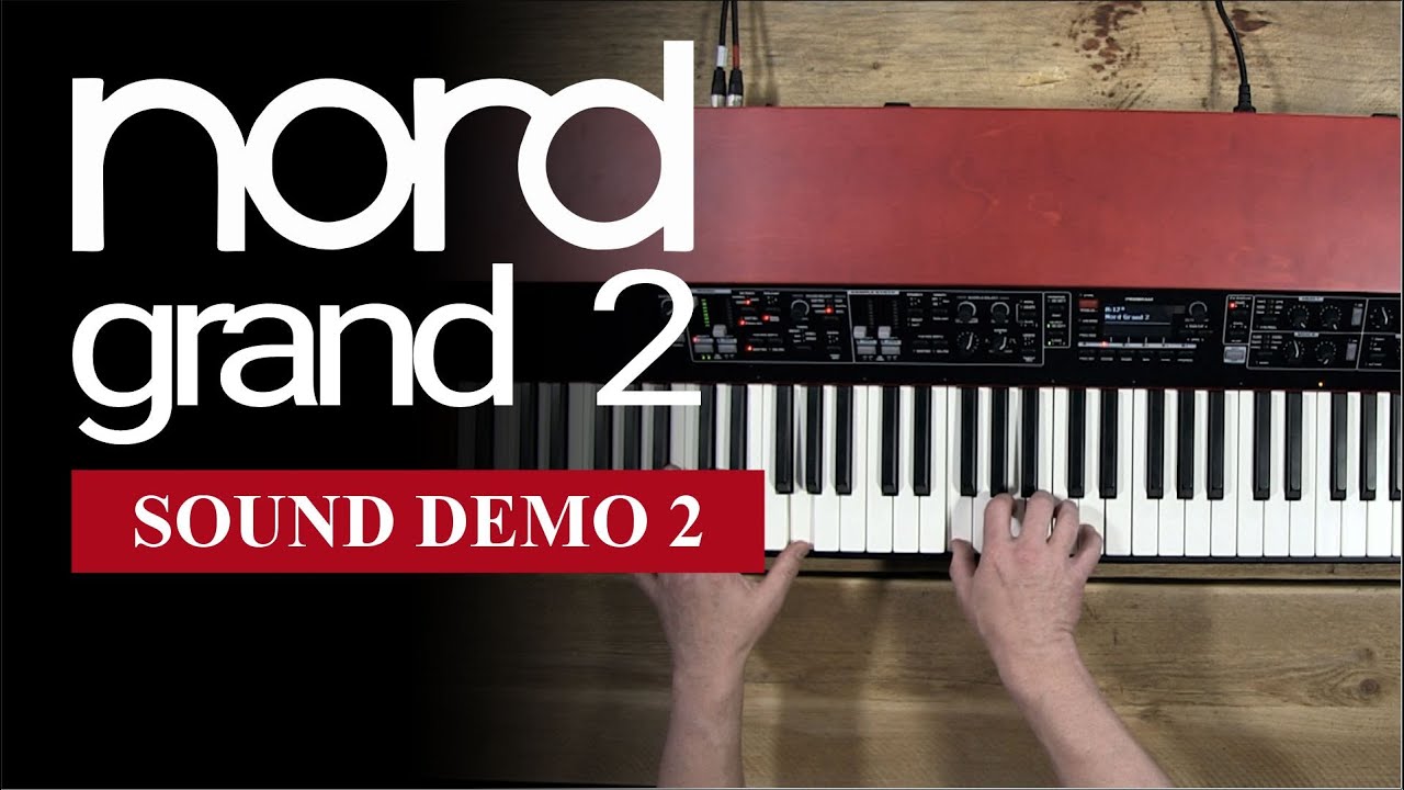 Nord Grand 2 - Demo Of The Other Sounds (Not Acoustic Pianos) | Bonners Music