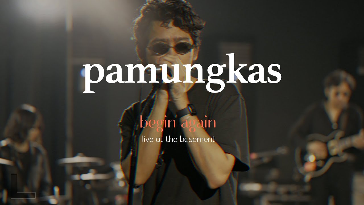 Begin Again (Live at The Basement)