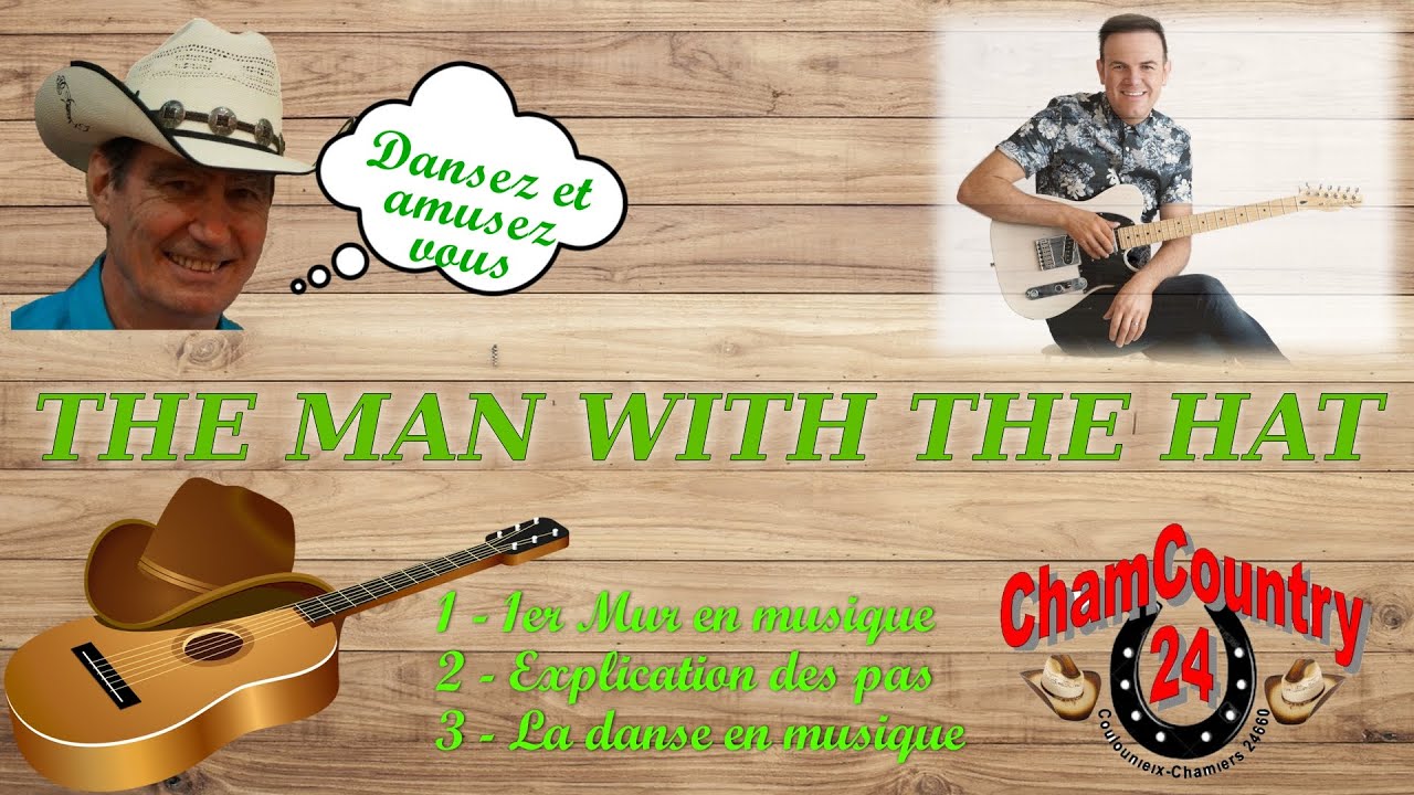 The Man with the hat - Line dance country ( Démo & Teach Fr)