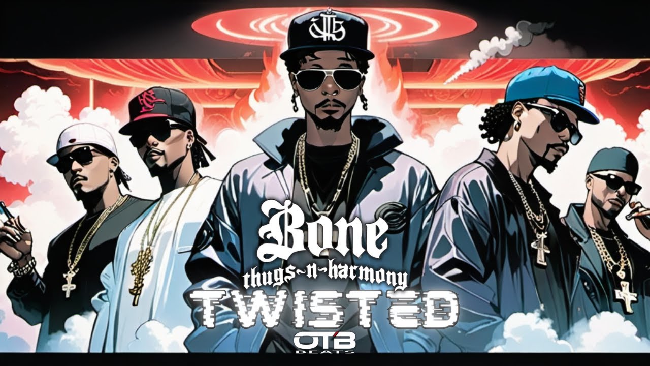 Bone Thugs N Harmony - Twisted (OTBMIX)